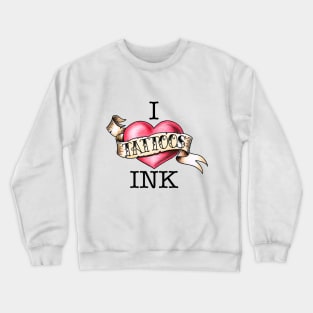 I Heart Ink Crewneck Sweatshirt
